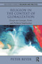 Religion in the Context of Globalization (Essays on Concept, Form, and Political Implication) - 9780415783590 by Peter Beyer, 9780415783590