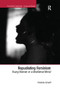 Repudiating Feminism (Young Women in a Neoliberal World) - 9781138274099 by Christina Scharff, 9781138274099