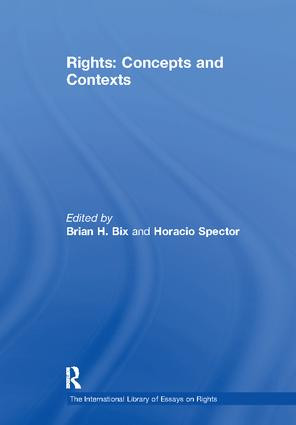 Rights: Concepts and Contexts by Horacio Spector, Brian Bix, 9781138115552