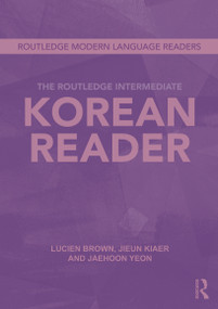 The Routledge Intermediate Korean Reader - 9780415695350 by Jaehoon Yeon, Jieun Kiaer, Lucien Brown, 9780415695350