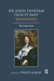 Sir John Denham (1614/15-1669) Reassessed (The State's Poet) - 9780367881047 by Philip Major, 9780367881047