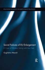Social Failures of EU Enlargement (A Case of Workers Voting with their Feet) - 9781138203013 by Guglielmo Meardi, 9781138203013