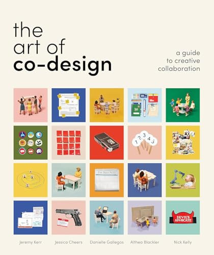 The Art of Co-Design (Solving problems through creative collaboration) by Jeremy Kerr, 9789063696924