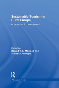 Sustainable Tourism in Rural Europe (Approaches to Development) - 9781138880672 by Donald Macleod, Steven Gillespie, 9781138880672