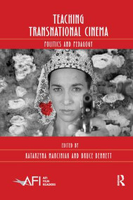Teaching Transnational Cinema (Politics and Pedagogy) - 9781138059320 by Katarzyna Marciniak, Bruce Bennett, 9781138059320