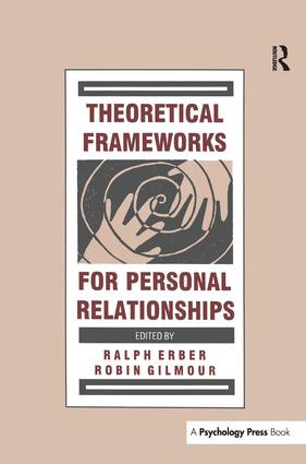 Theoretical Frameworks for Personal Relationships - 9781138990197 by Ralph Erber, Robin Gilmour, 9781138990197
