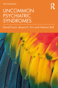 Uncommon Psychiatric Syndromes by David Enoch, Basant K. Puri, Hadrian Ball, 9781498787956