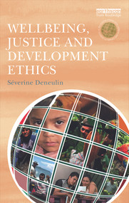 Wellbeing, Justice and Development Ethics - 9780415720243 by Severine Deneulin, 9780415720243
