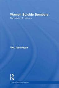 Women Suicide Bombers (Narratives of Violence) - 9780415532464 by V. G. Julie Rajan, 9780415532464