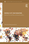 World of Our Making (Rules and Rule in Social Theory and International Relations) - 9780415630399 by Nicholas Onuf, 9780415630399