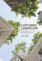 Captured Landscape (Architecture and the Enclosed Garden) by Kate Baker, 9781138679252