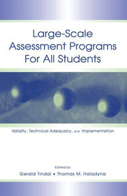 Large-scale Assessment Programs for All Students (Validity, Technical Adequacy, and Implementation) - 9781138866645 by Gerald Tindal, Thomas M. Haladyna, 9781138866645