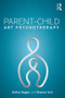 Parent-Child Art Psychotherapy - 9781138731264 by Dafna Regev, Sharon Snir, 9781138731264