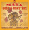 Maya Gods and Monsters (Supernatural Stories from the Underworld and Beyond) by Carol Karasik, Alfonso Huerta, 9780997216851