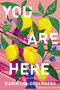 You Are Here (A Novel) - 9781640096431 by Karin Lin-Greenberg, 9781640096431