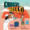 Goodbye, Hello (A Going Home Travel Adventure) by Angela H. Dale, Daniel Wiseman, 9780823454778