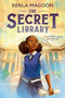 The Secret Library - 9781536230888 by Kekla Magoon, 9781536230888