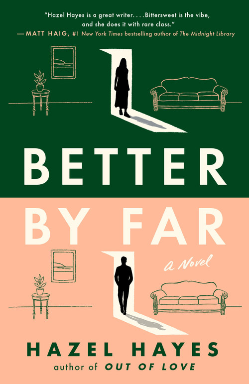 Better by Far (A Novel) by Hazel Hayes, 9780593472958
