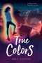 True Colors - 9781662620614 by Abby Cooper, 9781662620614