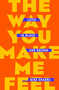 The Way You Make Me Feel (Love in Black and Brown) by Nina Sharma, 9780593492826