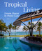 Tropical Living: Dream Houses in Punta Cana by Naty Abascal, Guido Taroni, Anna Wintour, 9788891840059