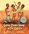 Going Down Home with Daddy - 9781682632291 by Kelly Starling Lyons, Daniel Minter, 9781682632291