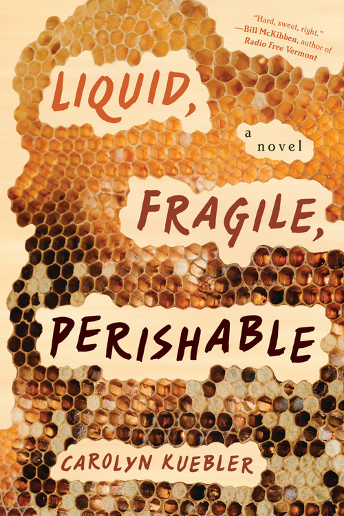 Liquid, Fragile, Perishable by Carolyn Kuebler, 9781685891091