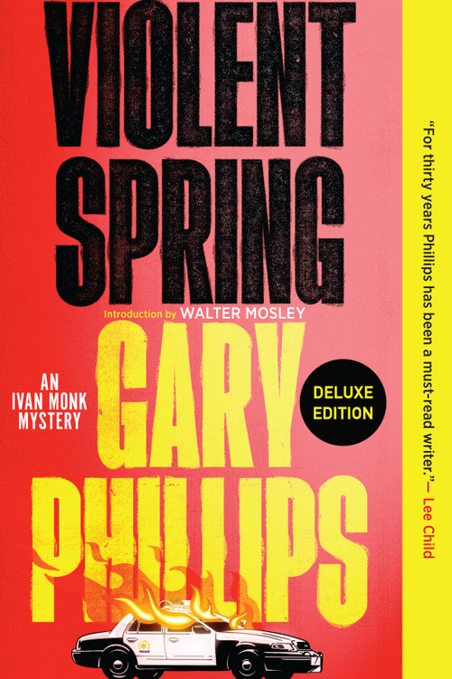 Violent Spring (Deluxe Edition) by Gary Phillips, Walter Mosley, 9781641294393