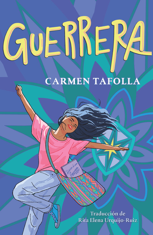 Guerrera / Warrior Girl (Spanish Edition) by Carmen Tafolla, 9781644738610