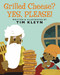 Grilled Cheese? Yes, Please! by Tim Kleyn, Tim Kleyn, 9780593404324