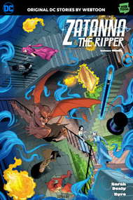 Zatanna & The Ripper Volume Three by Sarah Dealy, Syro, 9781779526953