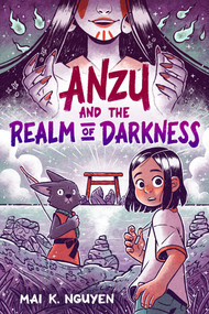 Anzu and the Realm of Darkness: A Graphic Novel - 9780593525289 by Mai K. Nguyen, Mai K. Nguyen, 9780593525289