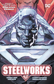 Steelworks by Michael Dorn, Sami Basri, Phillip Kennedy Johnson, 9781779525024