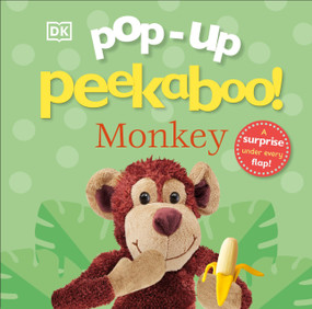 Pop-Up Peekaboo! Monkey (A surprise under every flap!) by DK, 9780744098235