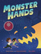 Monster Hands by Karen Kane, Jonaz McMillan, Dion MBD, 9780593532294