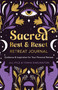 Sacred Rest & Reset Retreat Journal (Guidance & Inspiration for Your Personal Retreat) by Jill Pyle, Tonya Darlington, 9781401974381