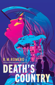 Death's Country by R. M. Romero, 9781682636916