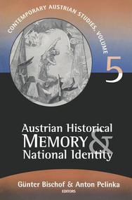 Austrian Historical Memory and National Identity - 9781560009023 by Gunter Bischof, Anton Pelinka, 9781560009023
