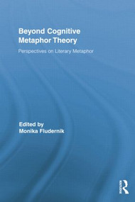 Beyond Cognitive Metaphor Theory (Perspectives on Literary Metaphor) - 9780415854122 by Monika Fludernik, 9780415854122