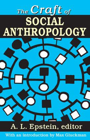 The Craft of Social Anthropology - 9781412845878 by A.L. Epstein, 9781412845878
