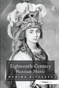 Eighteenth-Century Russian Music - 9781138249462 by Marina Ritzarev, 9781138249462