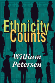 Ethnicity Counts - 9781412849579 by William Petersen, 9781412849579