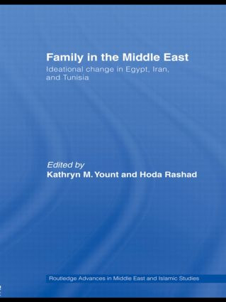 Family in the Middle East (Ideational Change in Egypt, Iran and Tunisia) - 9780415613415 by Kathryn M. Yount, Hoda Rashad, 9780415613415