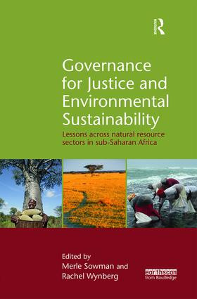 Governance for Justice and Environmental Sustainability (Lessons across Natural Resource Sectors in Sub-Saharan Africa) - 9781138680067 by Merle Sowman, Rachel Wynberg, 9781138680067