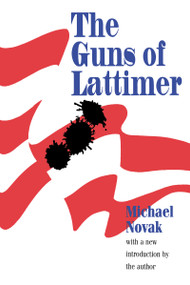 The Guns of Lattimer - 9781560007647 by Michael Novak, 9781560007647