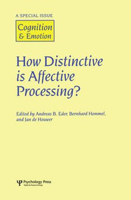 How Distinctive is Affective Processing? (A Special Issue of Cognition and Emotion) - 9781138883178 by Andreas. B Eder, Bernhard Hommel, Jan De Houwer, 9781138883178
