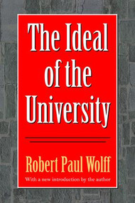 The Ideal of the University - 9781560006039 by Robert Wolff, 9781560006039