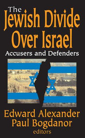 The Jewish Divide Over Israel (Accusers and Defenders) - 9781412808040 by Paul Bogdanor, 9781412808040