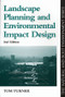 Landscape Planning And Environmental Impact Design by Tom Turner, 9781857283228