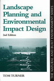 Landscape Planning And Environmental Impact Design by Tom Turner, 9781857283228